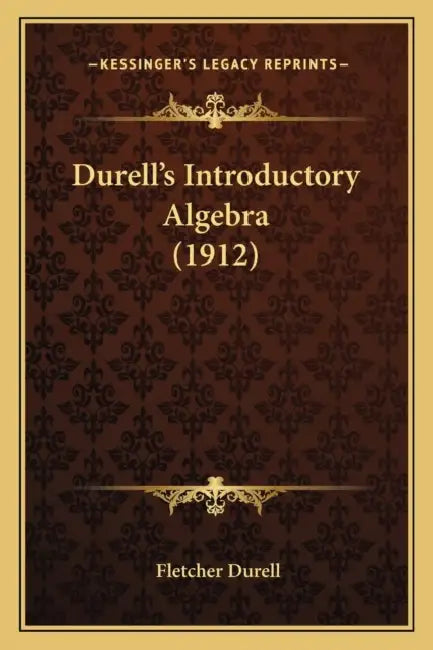 Durell's Introductory Algebra (1912) by Fletcher Durell