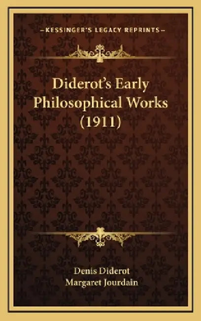 Diderot's Early Philosophical Works (1911) by Denis Diderot, Margaret Jourdain