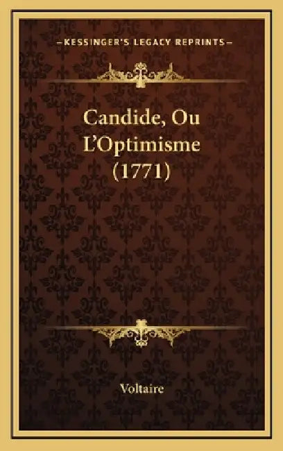Candide, Ou L'Optimisme (1771) by Voltaire