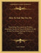How To Fish The Dry Fly: Describing The Latest Up-To-Date Necessary Tackle, Its Cost, And Where To Get It And The Proper Method Of Using It (1921) by Louis J. Rhead