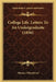 College Life. Letters To An Undergraduate (1856) by Thomas Whytehead