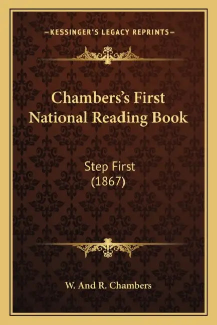 Chambers's First National Reading Book: Step First (1867) by W. and R. Chambers