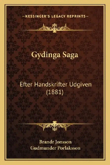 Gydinga Saga: Efter Handskrifter Udgiven (1881) by Brandr Jonsson, Gudmunder Porlaksson