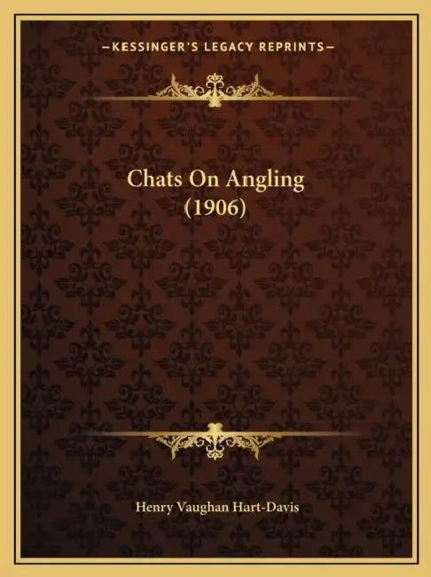 Chats On Angling (1906) by Henry Vaughan Hart-Davis