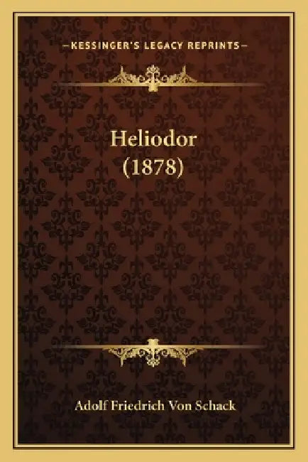 Heliodor (1878) by Adolf Friedrich Von Schack