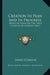 Creation In Plan And In Progress: Being An Essay On The First Chapter Of Genesis (1861) by James Challis