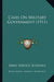 Cases On Military Government (1911) by Army Service Schools
