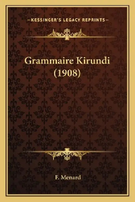 Grammaire Kirundi (1908) by F. Menard