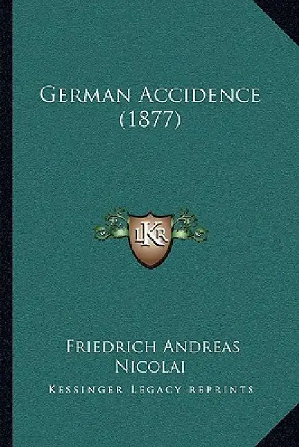 German Accidence (1877) by Friedrich Andreas Nicolai