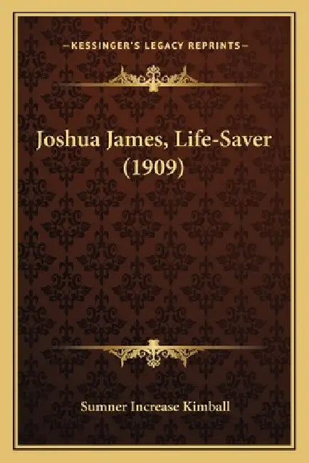 Joshua James, Life-Saver (1909) by Sumner Increase Kimball