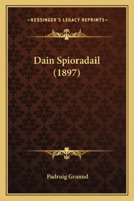 Dain Spioradail (1897) by Padruig Grannd