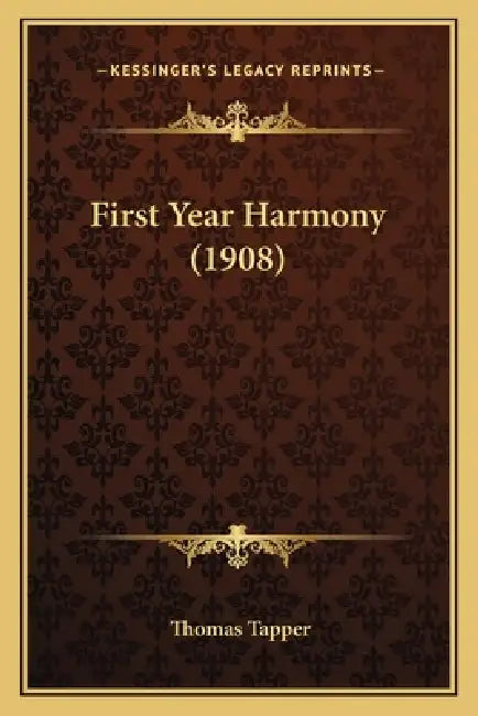First Year Harmony (1908) by Thomas Tapper