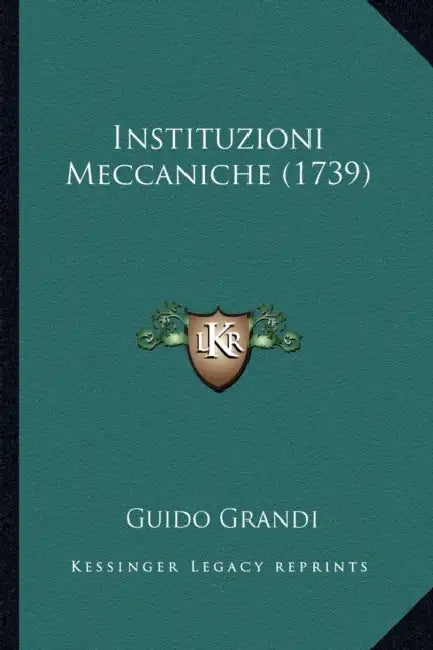 Instituzioni Meccaniche (1739) by Guido Grandi