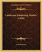 Landscape Gardening Studies (1910) by Samuel Parsons