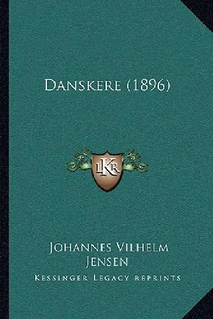 Danskere (1896) by Johannes Vilhelm Jensen