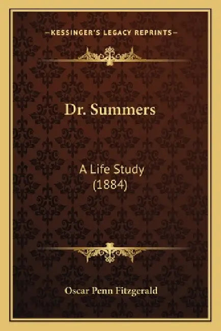 Dr. Summers: A Life Study (1884) by Oscar Penn Fitzgerald