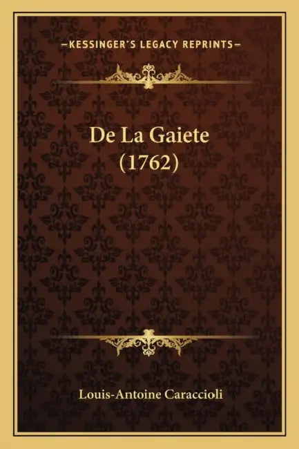 De La Gaiete (1762) by 1719 De Caraccioli Louis Antoine