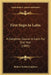 First Steps In Latin: A Complete Course In Latin For One Year (1885) by Robert Fowler Leighton