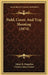 Field, Cover, And Trap Shooting (1874) by Adam H. Bogardus, Charles James Foster