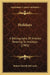 Holidays: A Bibliography Of Articles Relating To Holidays (1905) by Robert Morrill McCurdy