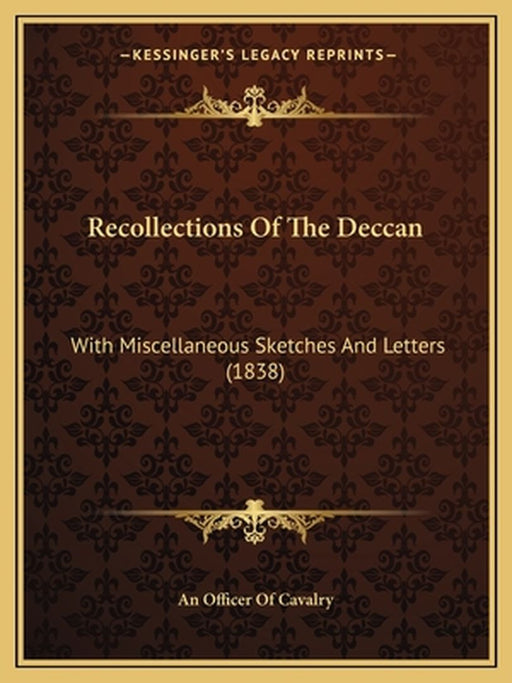 Recollections of the Deccan: With Miscellaneous Sketches and Letters (1838) by An Officer of Cavalry