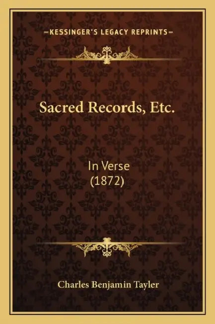 Sacred Records, Etc.: In Verse (1872) by Charles Benjamin Tayler
