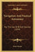 Navigation And Nautical Astronomy: For The Use Of British Seamen (1849) by James Inman
