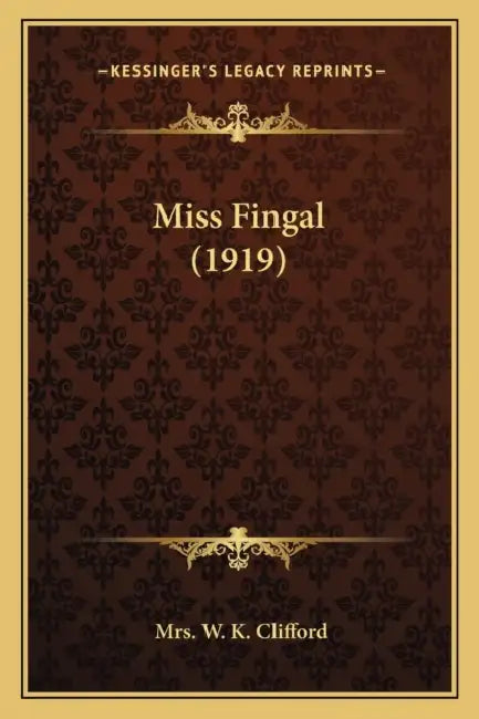 Miss Fingal (1919) by W. K. Clifford