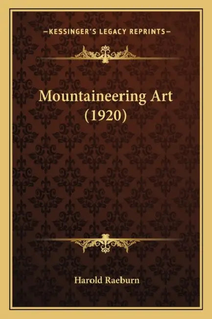 Mountaineering Art (1920) by Harold Raeburn