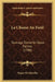 La Chasse Au Fusil: Ouvrage Divise En Deux Parties (1788) by Magne De Marolles