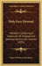 Holy Face Hymnal: Melodies Containing A Collection Of Original And Selected Hymns And Litanies (1891) by Sisters of Mercy Providence