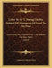 Letter To Sir T. Baring On The Subject Of Allotments Of Land To The Poor: Containing His Experience Of That System For Four Years (1834) by Christopher Edward Lefroy