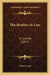 The Brother In Law: A Comedy (1817) by Henry Card