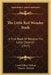The Little Red Wonder Book: A First Book Of Religion For Little Children (1917) by Lewis Gilbert Wilson, Clara E. Atwood