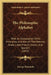 The Philosophic Alphabet: With An Explanation Of Its Principles, And Also Of The Hebrew, Greek, Latin, French, Italian, And Spanish (1832) by George Edmonds