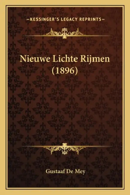 Nieuwe Lichte Rijmen (1896) by Gustaaf De Mey