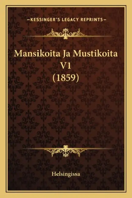 Mansikoita Ja Mustikoita V1 (1859) by Helsingissa