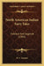 North American Indian Fairy Tales: Folklore And Legends (1905) by R. C. Armour