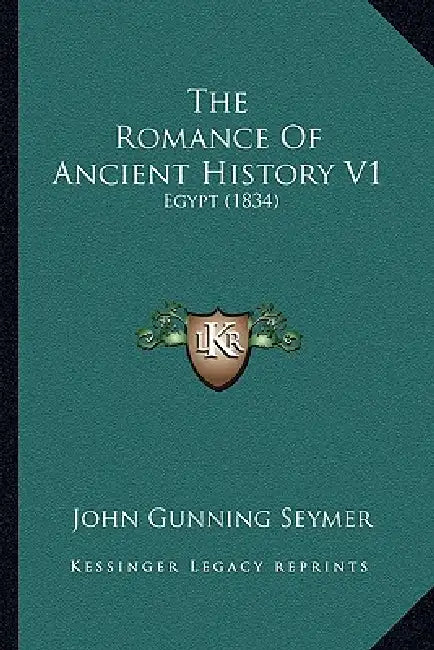 The Romance Of Ancient History V1: Egypt (1834) by John Gunning Seymer