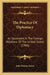 The Practice Of Diplomacy: As Illustrated In The Foreign Relations Of The United States (1906) by John Watson Foster