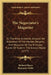 The Negociator's Magazine: Or The Most Authentic Account Yet Published Of The Monies, Weights, And Measures Of The Principal Places Of Trade In T by Richard Hayes, Benjamin Webb