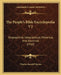 The People's Bible Encyclopedia V2: Biographical, Geographical, Historical, And Doctrinal (1910) by Charles Randall Barnes