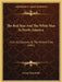 The Red Man And The White Man In North America: From Its Discovery To The Present Time (1882) by George Edward Ellis