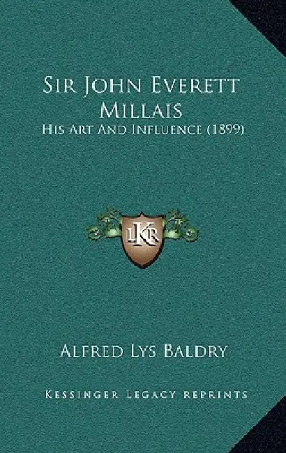 Sir John Everett Millais: His Art And Influence (1899) by Alfred Lys Baldry