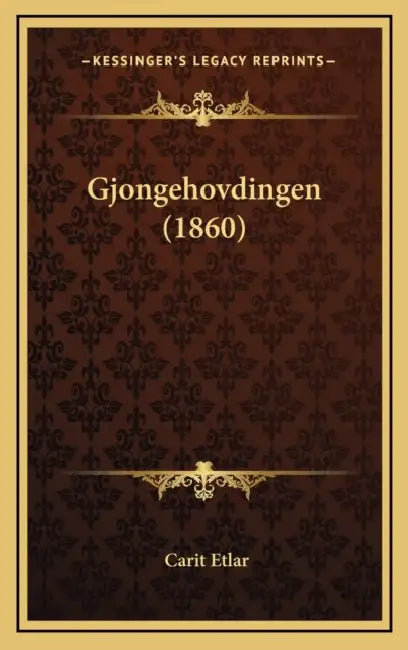 Gjongehovdingen (1860) by Carit Etlar