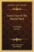 Love's Cure Or The Martial Maid: A Comedy (1718) by Francis Beaumont, John Fletcher