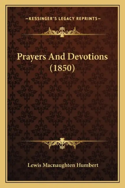 Prayers And Devotions (1850) by Lewis Macnaughten Humbert