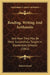 Reading, Writing And Arithmetic: And How They May Be More Successfully Taught In Elementary Schools (1861) by Robert Floyd