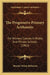 The Progressive Primary Arithmetic: For Primary Classes In Public And Private Schools (1862) by Horatio Nelson Robinson