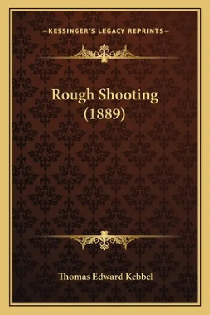 Rough Shooting (1889) by Thomas Edward Kebbel